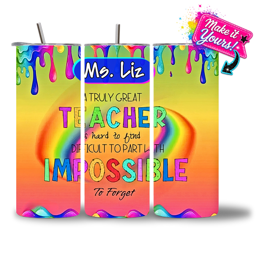 Rainbow paint-drip impossible to forget teacher water bottle with a personalized name plate above the quote.