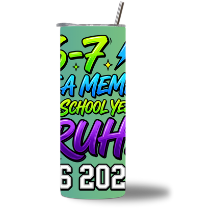 Six Seven School Year Tumbler - 20oz - Chatterbox Boutique