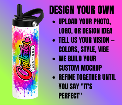Design Your Own Custom Water Bottle - Chatterbox Boutique
