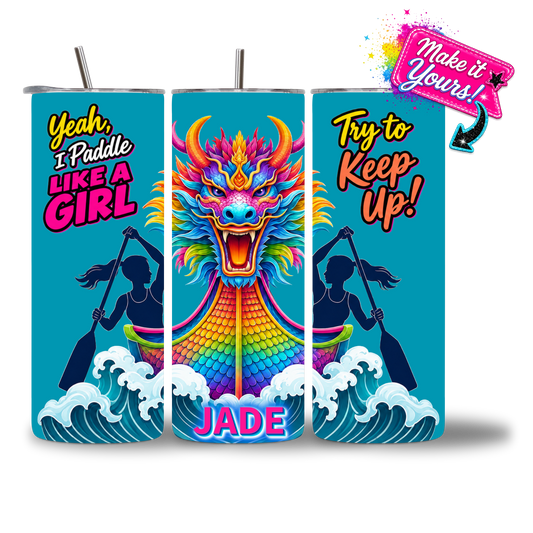 Paddle Like a Girl Dragon Boat 20oz Water Bottle - rainbow dragon head design - personalized - Chatterbox Boutique