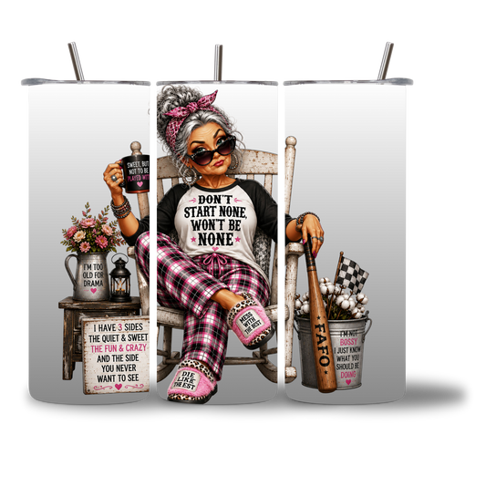 20oz water bottle featuring "Don't Start None, Won't Be None" Southern Sass