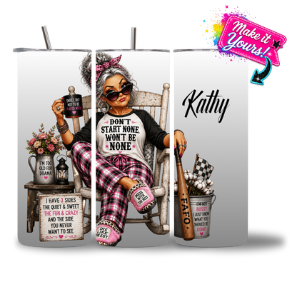 20oz water bottle featuring "Don't Start None, Won't Be None" Southern Sass. Personalized.