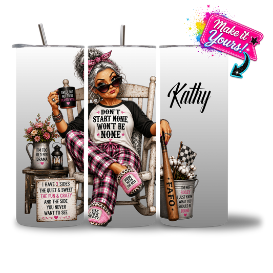 20oz water bottle featuring "Don't Start None, Won't Be None" Southern Sass. Personalized.