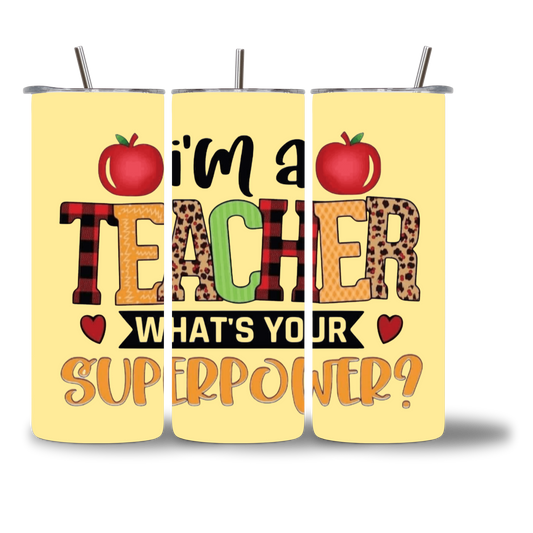 20oz water bottle featuring "I'm a TEACHER, What's Your Superpower?" 